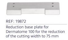 19872 - Redukce základny  -  ze 100 na 75 mm, Dermatome 100 mm (1983nou)